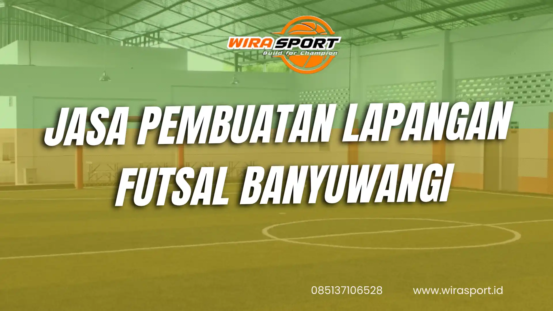jasa-pembuatan-lapangan-futsal-banyuwangi-terbaik-wirasport