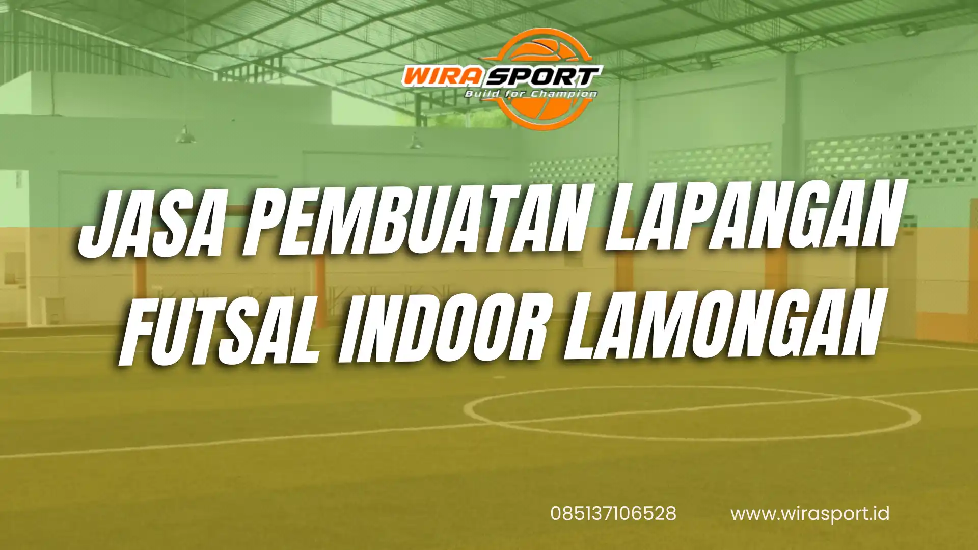 jasa-pembuatan-lapangan-futsal-indoor-lamongan-terbaik-wirasport