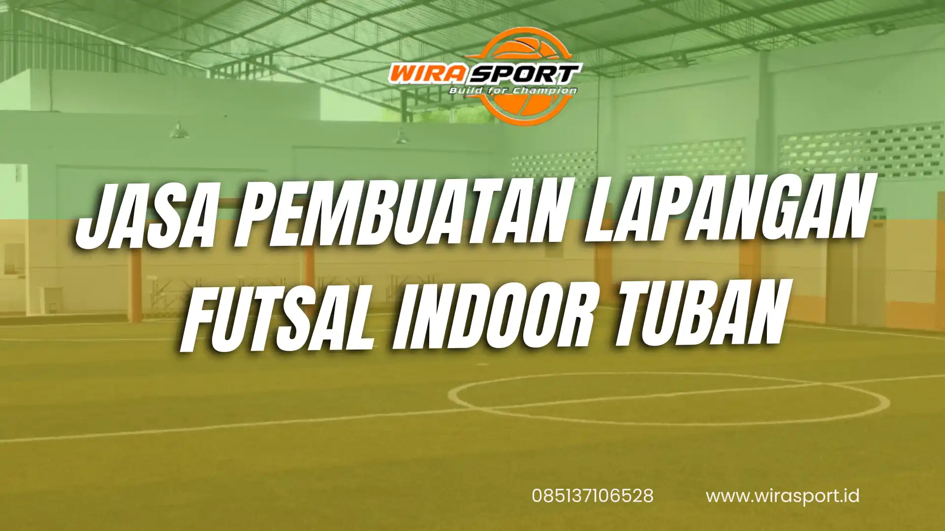 jasa-pembuatan-lapangan-futsal-indoor-tuban-terbaik-wirasport