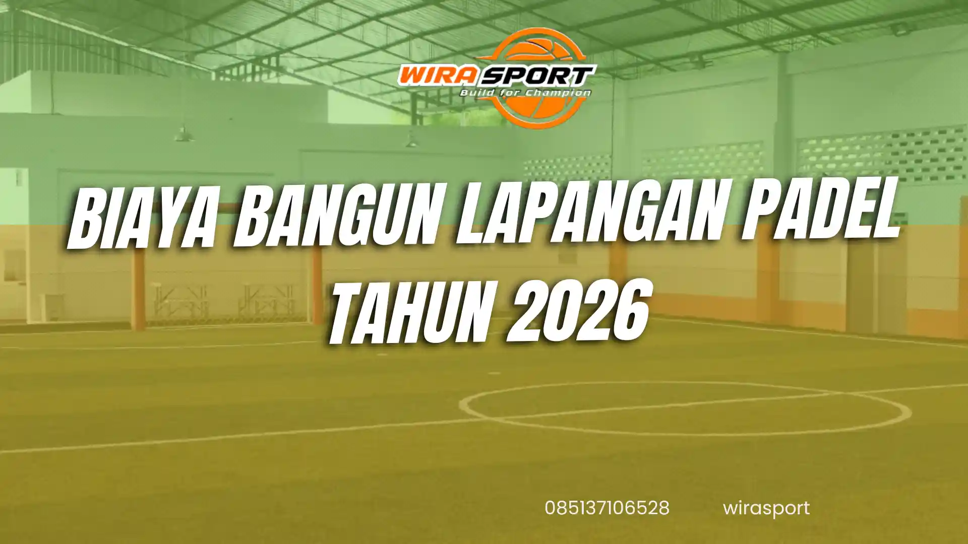 biaya-bangun-lapangan-padel-tenis-tahu-2026-wirasport