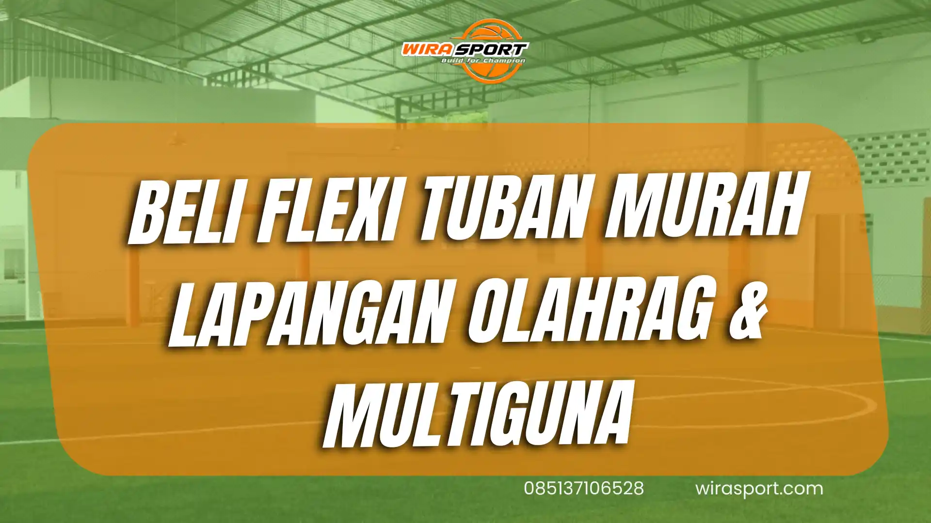 beli-flexi-tuban-murah-untuk-lapangan-olahraga-dan-multiguna-wirasport
