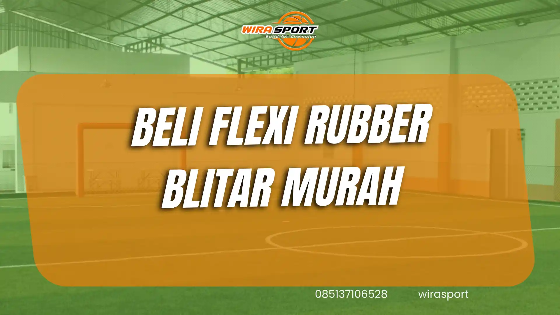 beli-flexi-rubber-blitar-murah-untuk-lapangan-wirasport