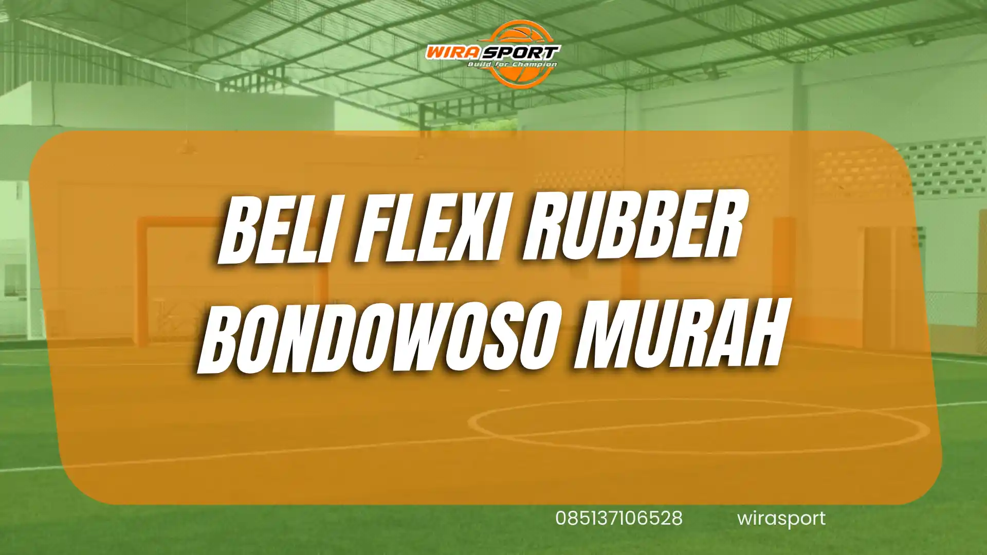 beli-flexi-rubber-bondowoso-murah-untuk-lapangan-wirasport