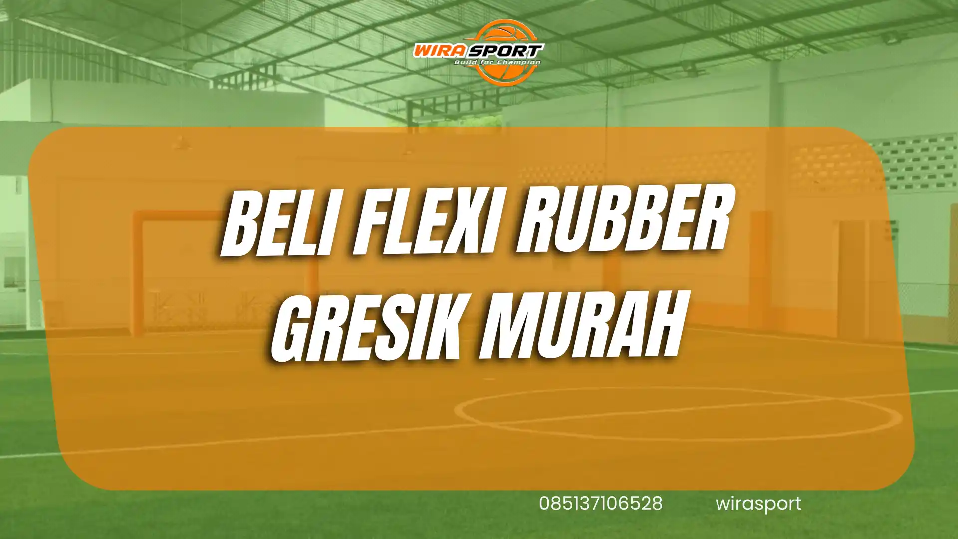 beli-flexi-rubber-gresik-murah-untuk-lapangan-wirasport