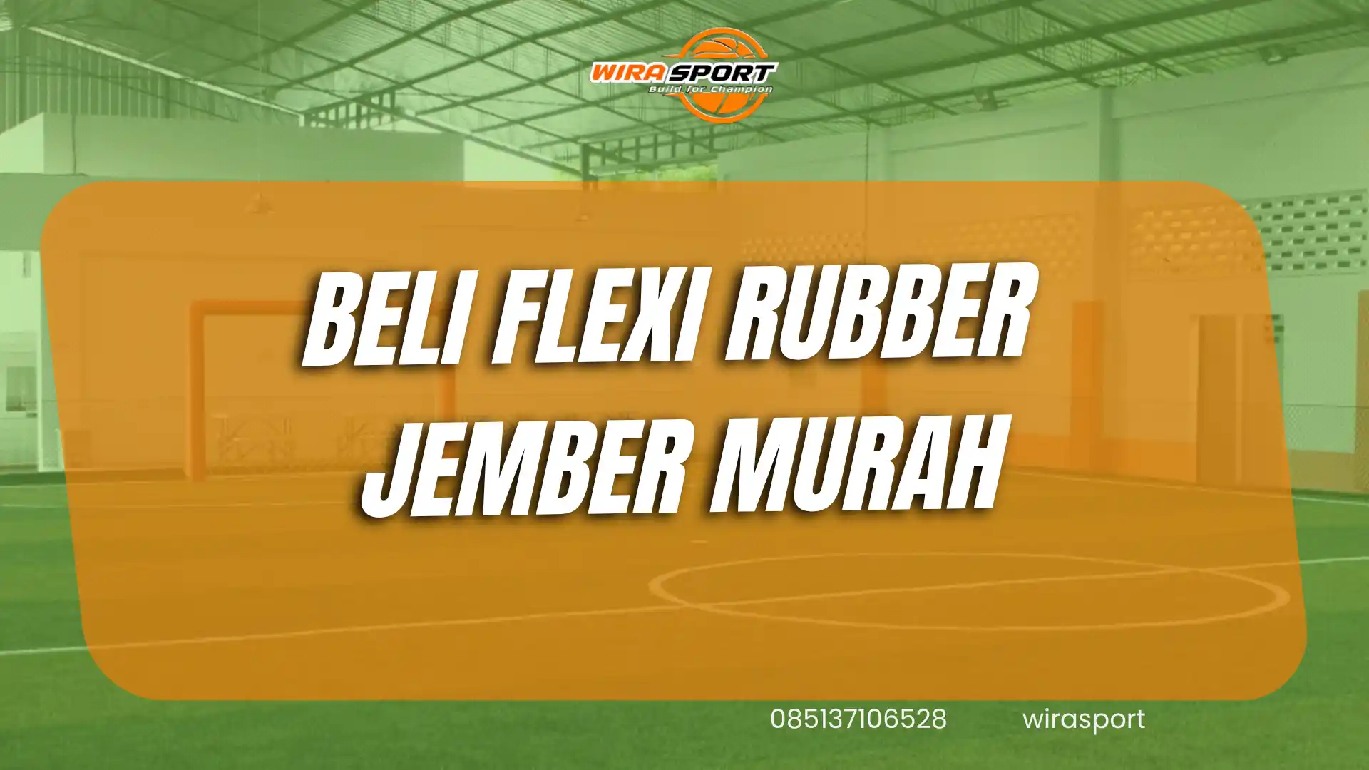 beli-flexi-rubber-jember-murah-untuk-lapangan-wirasport