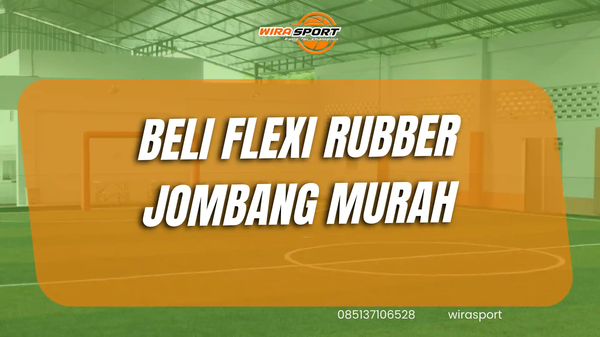 beli-flexi-rubber-jombang-murah-untuk-lapangan-wirasport