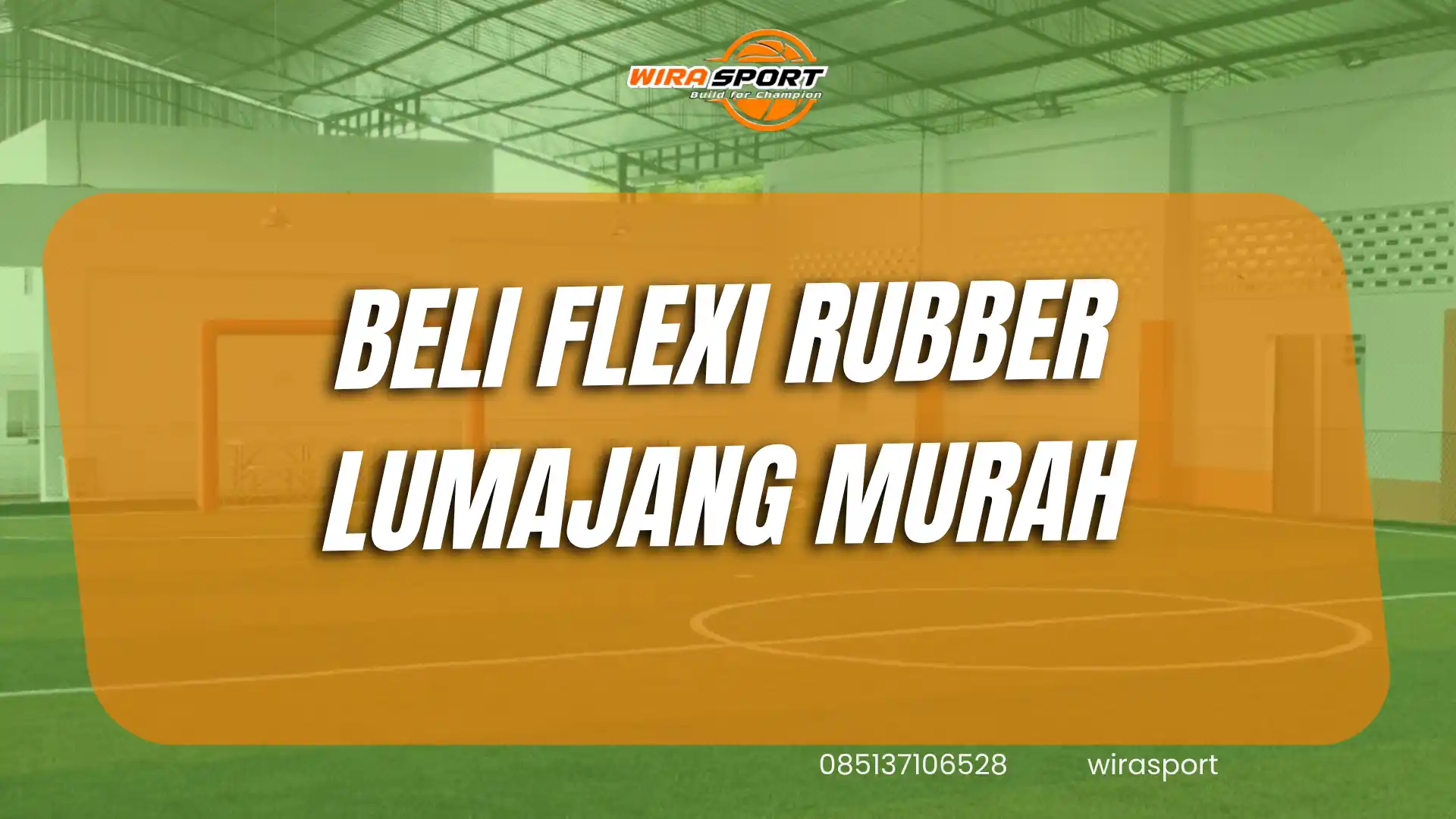 beli-flexi-rubber-lumajang-murah-untuk-lapangan-wirasport