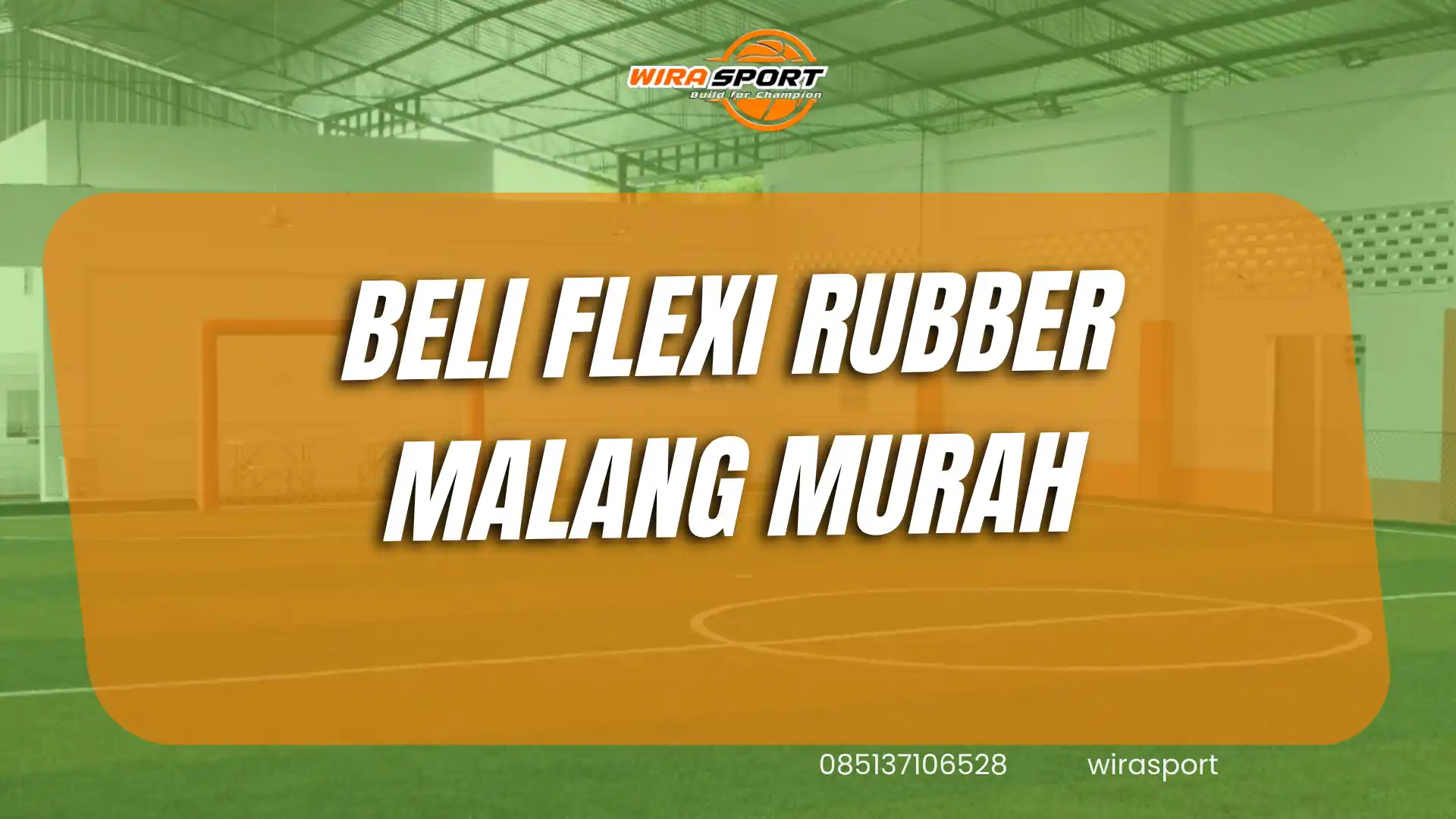 beli-flexi-rubber-malang-murah-untuk-lapangan-wirasport