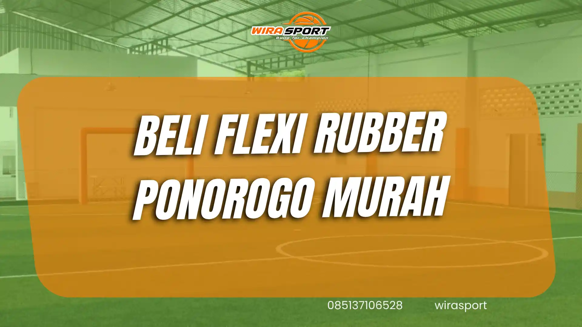 beli-flexi-rubber-ponorogo-murah-untuk-lapangan-wirasport