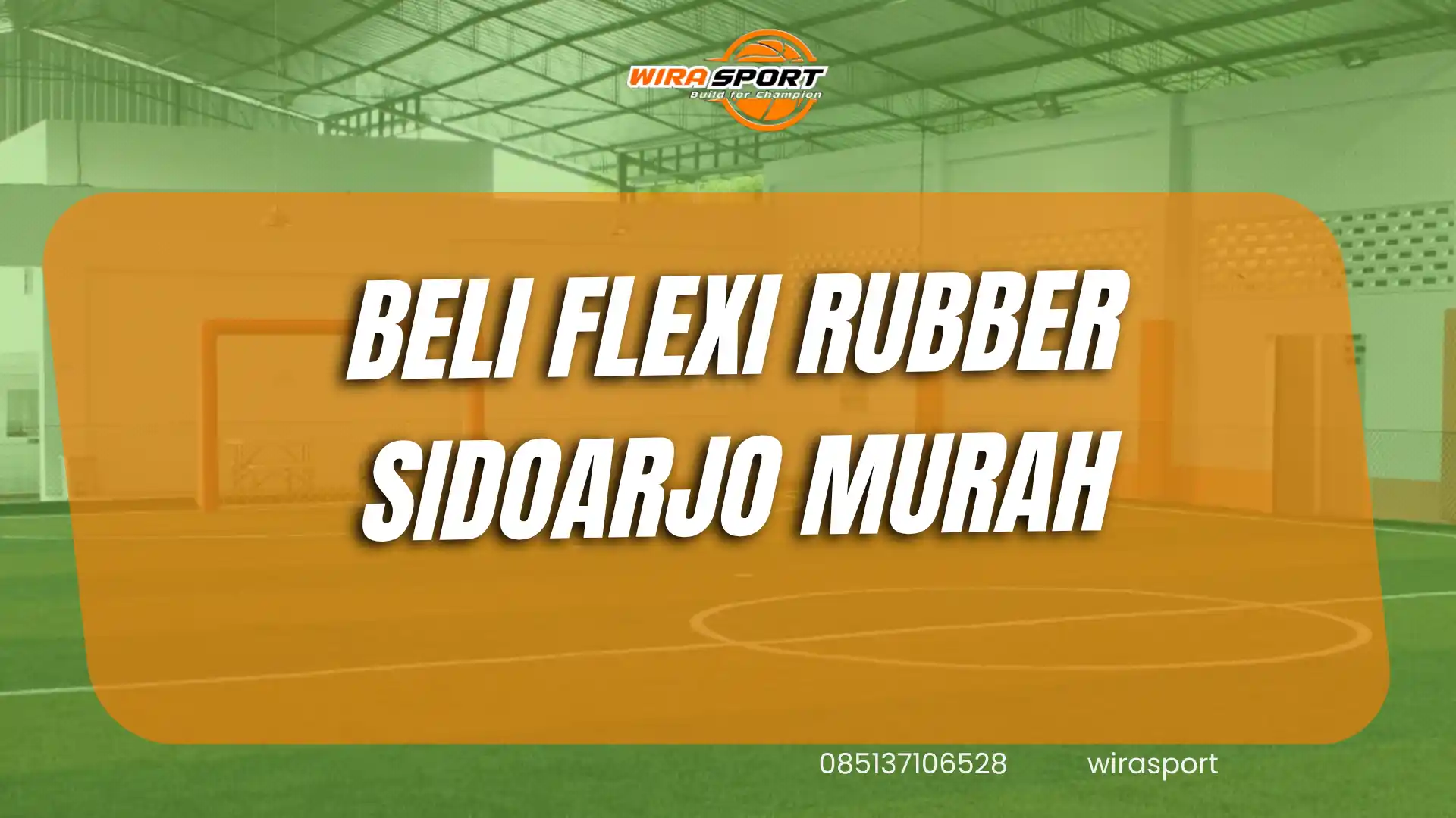 beli-flexi-rubber-sidoarjo-murah-untuk-lapangan-wirasport