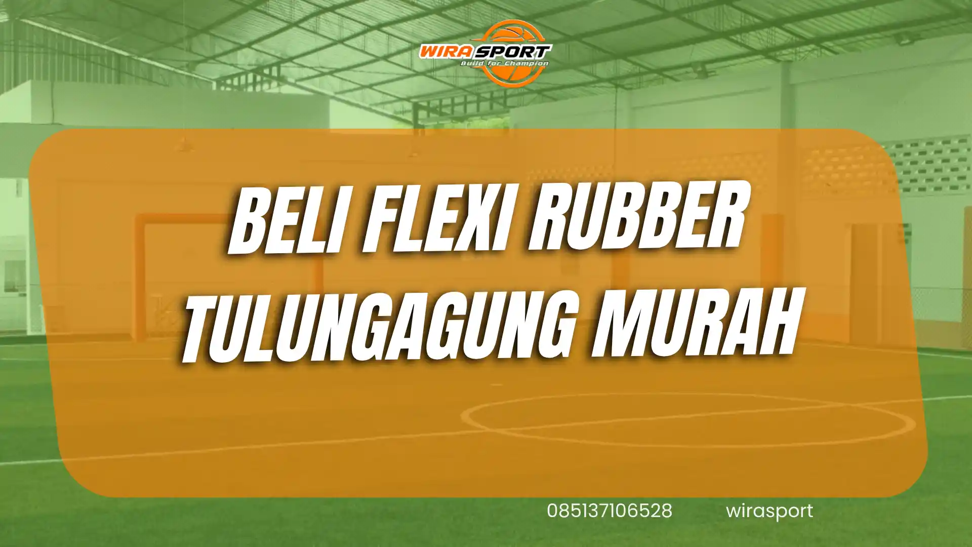 beli-flexi-rubber-tulungagung-murah-untuk-lapangan-wirasport
